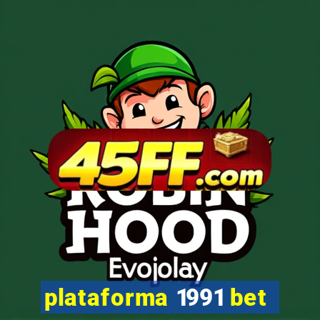 plataforma 1991 bet